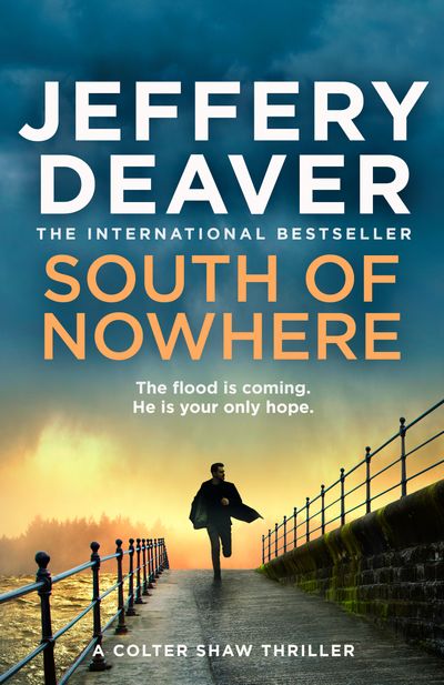 Cover image for Colter Shaw Thriller - South of Nowhere (Colter Shaw Thriller, Book 5) - Jeffery Deaver