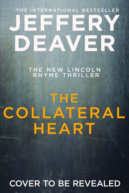 Cover image for The Collateral Heart - Jeffery Deaver