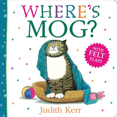 Where’s Mog? - Judith Kerr, Illustrated by Judith Kerr