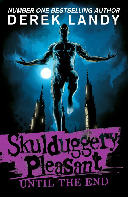 Cover image for Skulduggery Pleasant - Skulduggery Pleasant (15) – Until the End - Derek Landy