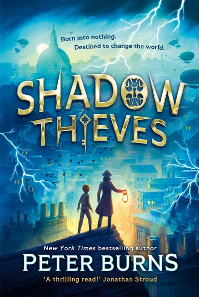 Cover image for Shadow Thieves - Shadow Thieves (Shadow Thieves, Book 1) - Peter Burns