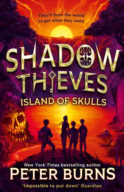Cover image for Shadow Thieves - Shadow Thieves: Island of Skulls (Shadow Thieves, Book 2) - Peter Burns
