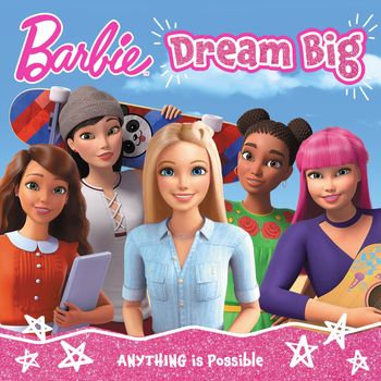Barbie Dream Big Picture Book - Barbie