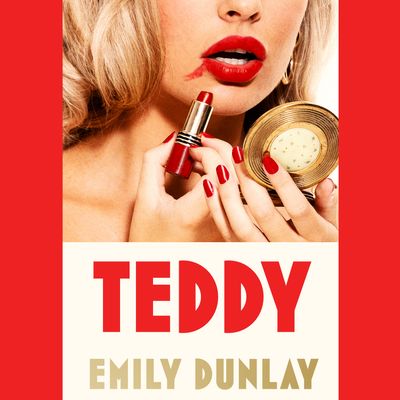 Teddy: Unabridged edition - Emily Dunlay, Read by Carlotta Brentan