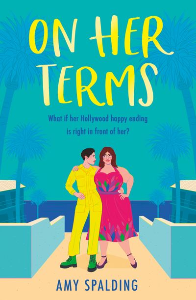 Out in Hollywood - On Her Terms (Out in Hollywood, Book 3) - Amy Spalding