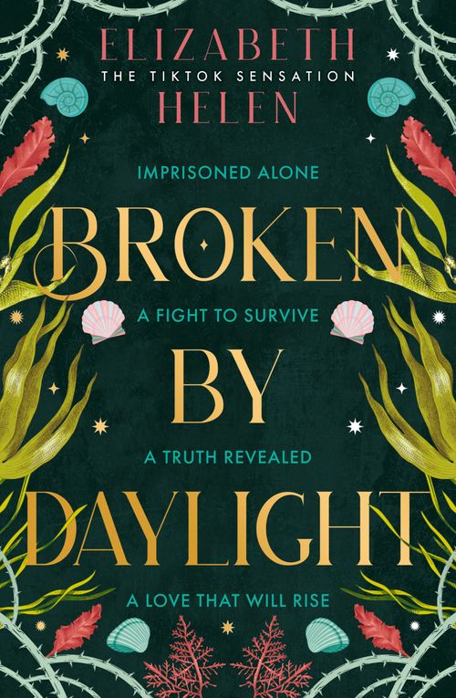 Broken by Daylight, Romance, Hardback, Elizabeth Helen