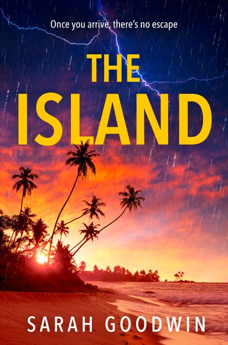 Cover image for The Thriller Collection - The Island (The Thriller Collection, Book 6) - Sarah Goodwin