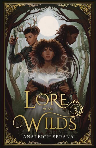 Lore of the Wilds Duology - Lore of the Wilds (Lore of the Wilds Duology, Book 1) - Analeigh Sbrana