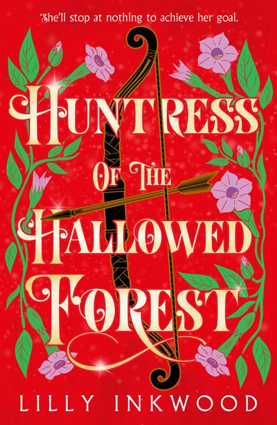Cover image for The Red Kingdom Series - Huntress of the Hallowed Forest (The Red Kingdom Series, Book 3) - Lilly Inkwood