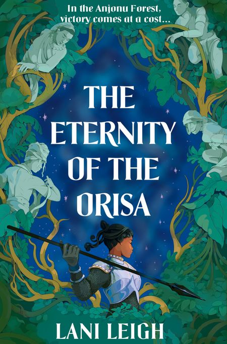 Cover image for The Eternity of the Orisa - The Eternity of the Orisa (The Eternity of the Orisa, Book 1) - Lani Leigh