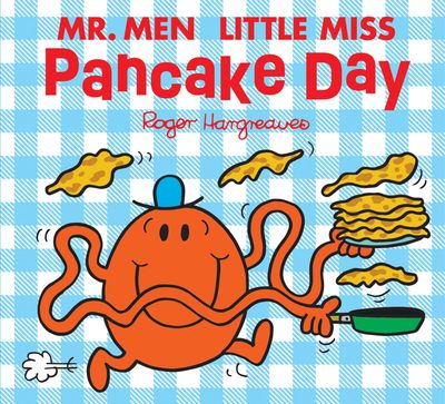 Mr. Men & Little Miss Celebrations - Mr Men Little Miss Pancake Day (Mr. Men & Little Miss Celebrations) - Adam Hargreaves