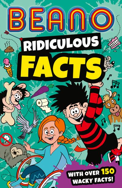 Beano Non-Fiction - Beano Ridiculous Facts (Beano Non-Fiction) - Beano Studios