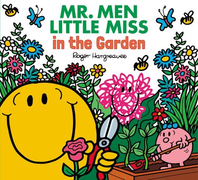 Mr. Men & Little Miss Everyday - Mr. Men Little Miss in the Garden (Mr. Men & Little Miss Everyday) - Adam Hargreaves