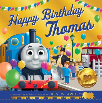 Thomas and Friends: Happy Birthday Thomas - Thomas & Friends