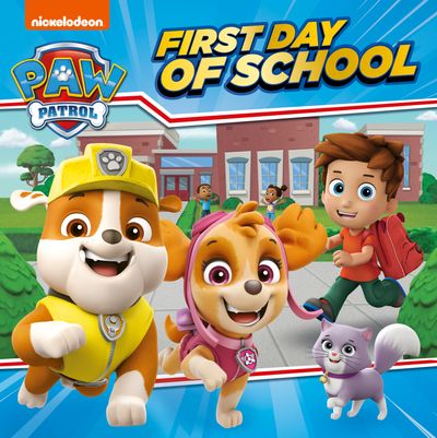 Cover image for PAW Patrol First Day of School Picture Book - Paw Patrol