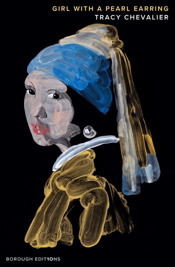 Girl With a Pearl Earring: Borough edition - Tracy Chevalier