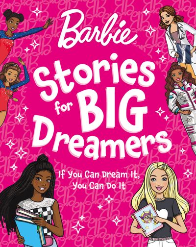 Barbie Stories for Big Dreamers Treasury - Barbie