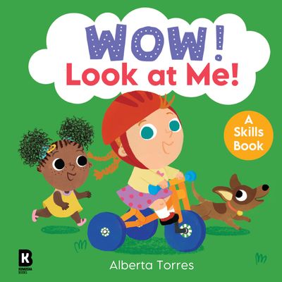 Cover image for Wow! - Wow! – Wow! Look at Me! - HarperCollins Children’s Books, Illustrated by Alberta Torres