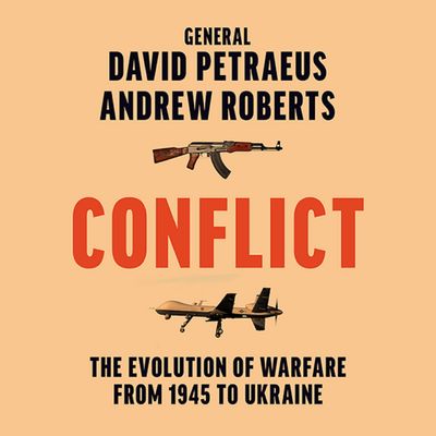  - David Petraeus and Andrew Roberts, Read by David Petraeus and Robert Fass