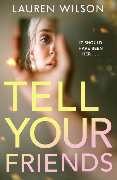 Cover image for Tell your Friends - Lauren Wilson