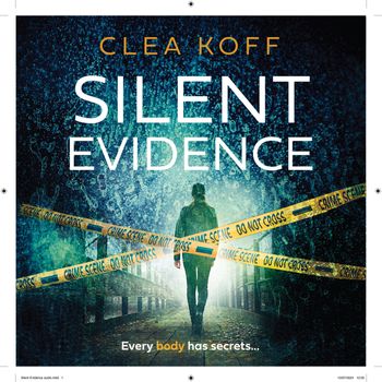 The Jayne and Steelie Series - Silent Evidence (The Jayne and Steelie Series, Book 1): Unabridged edition - Clea Koff, Reader to be announced
