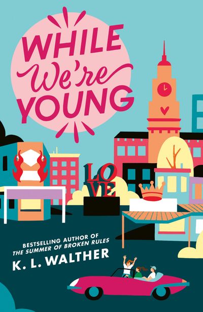 While We’re Young - K.L Walther