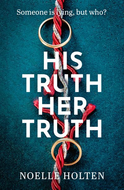 His Truth Her Truth - Noelle Holten