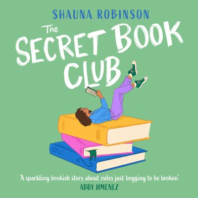 The Secret Book Club: Unabridged edition - Shauna Robinson, Read by Imani Jade Powers
