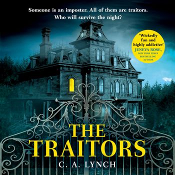 The Traitors: Unabridged edition - C. A. Lynch, Read by Laurel Lefkow and Christopher Ragland