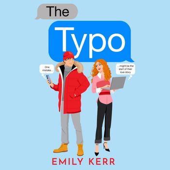 The Typo: Unabridged edition - Emily Kerr, Reader to be announced