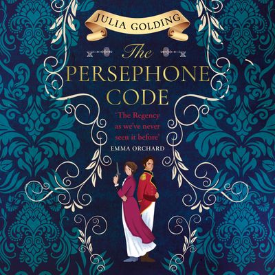 The Persephone Code: Unabridged edition - Julia Golding, Read by Rose Robinson