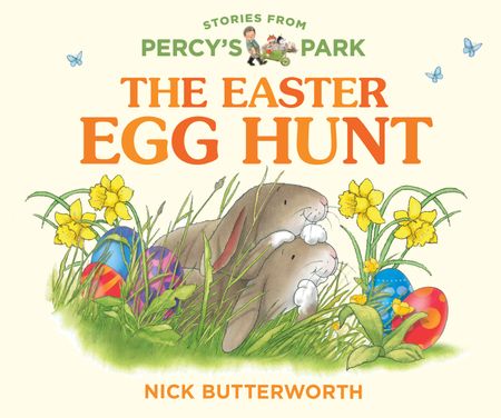 Cover image for Stories from Percy’s Park - The Easter Egg Hunt (Stories from Percy’s Park) - Nick Butterworth