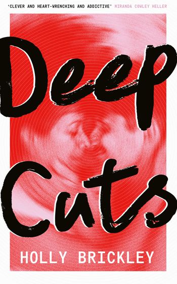 Deep Cuts - Holly Brickley