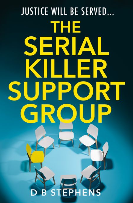 Cover image for Secret Vigilante - The Serial Killer Support Group (Secret Vigilante, Book 1) - D B Stephens