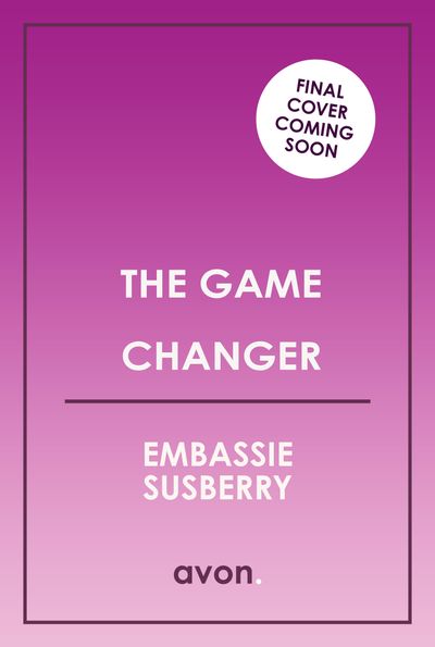 The Game Changer - Embassie Susberry