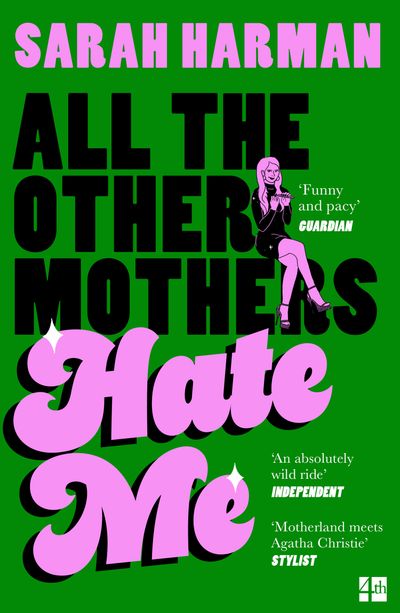 Cover image for All The Other Mothers Hate Me - Sarah Harman