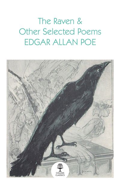 Collins Classics - The Raven and Other Selected Poems (Collins Classics) - Edgar Allan Poe