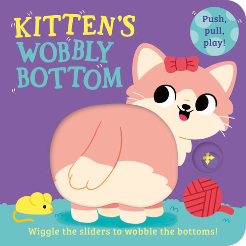 Kitten’s Wobbly Bottom: A fun-filled new interactive novelty board book series with sliders to wobble! - Image 9
