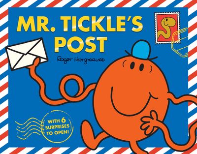 Mr. Men and Little Miss - Mr. Tickle’s Post: With real mail to open and enjoy! (Mr. Men and Little Miss) - From an idea by Roger Hargreaves
