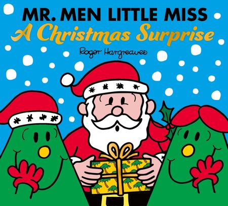 Cover image for Mr. Men & Little Miss Celebrations - Mr. Men Little Miss: A Christmas Surprise (Mr. Men & Little Miss Celebrations) - Created by Roger Hargreaves, Written by Adam Hargreaves