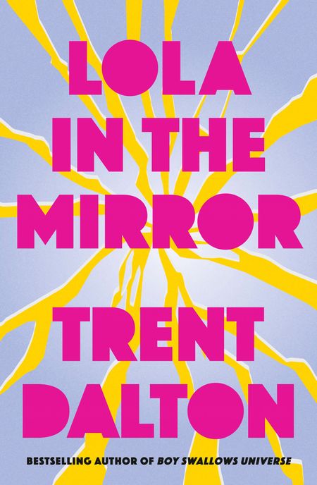Cover image for Lola in the Mirror - Trent Dalton