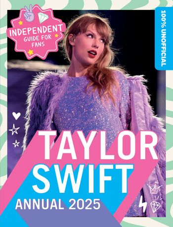 100% Unofficial Taylor Swift Annual 2025 - 100% Unofficial, Farshore and Ben Wilson
