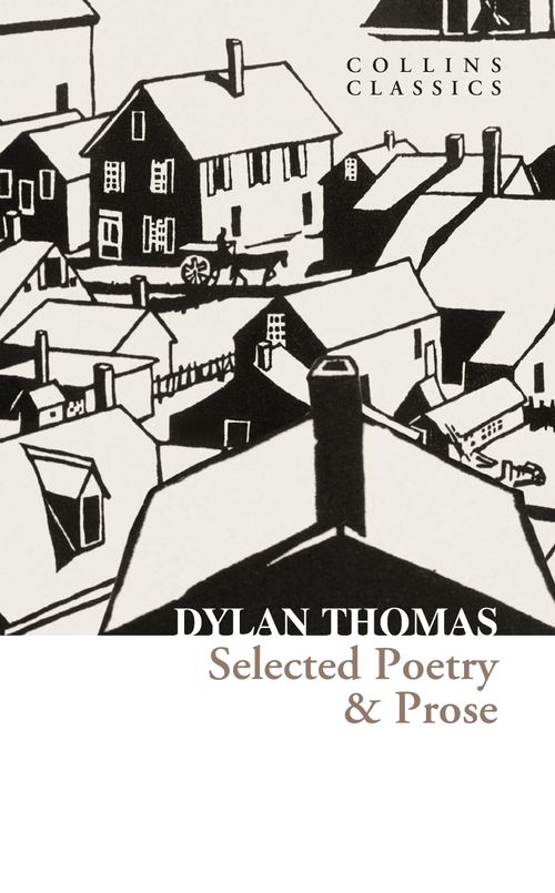 Selected Poetry & Prose, Biography, Literature and Literary studies – Poetry , Paperback, Dylan Thomas