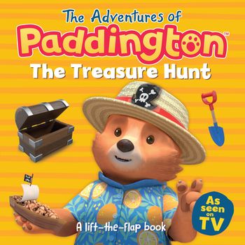 The Adventures of Paddington - The Adventures of Paddington – The Treasure Hunt: A lift-the-flap book - HarperCollins Children’s Books