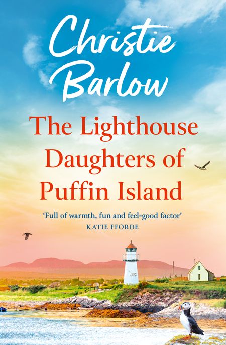 Cover image for Puffin Island - The Lighthouse Daughters of Puffin Island (Puffin Island, Book 2) - Christie Barlow