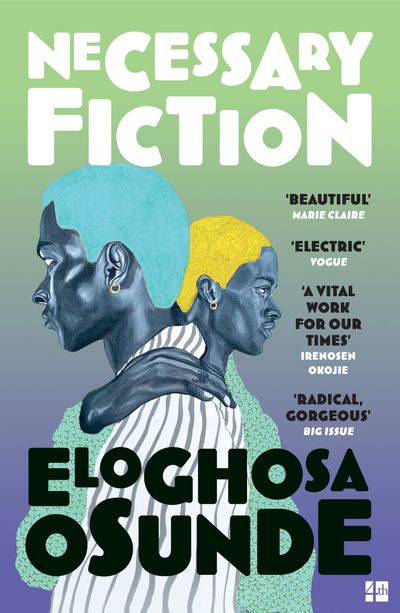 Cover image for Necessary Fiction - Eloghosa Osunde