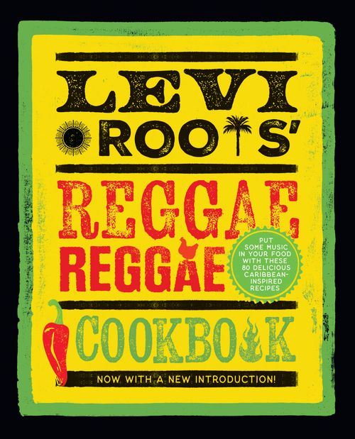 Levi Roots’ Reggae Reggae Cookbook, Food & Drink, Hardback, Levi Roots
