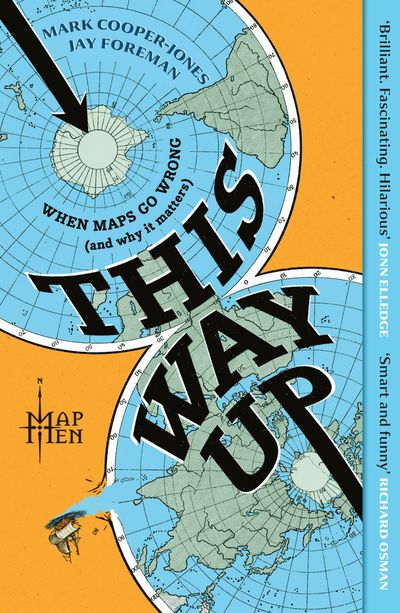 Cover image for This Way Up: When Maps Go Wrong (and Why it Matters) - Map Men