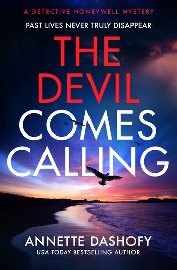 Cover image for A Detective Honeywell Mystery – The Devil Comes Calling (A Detective Honeywell Mystery, Book 3) - Annette Dashofy