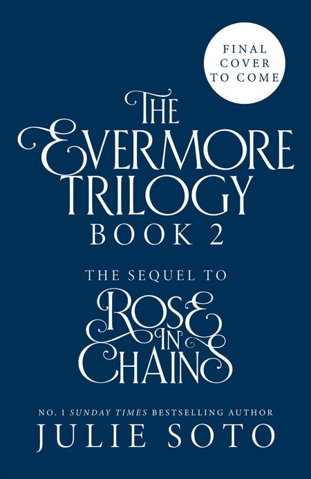 Cover image for The Evermore Trilogy - Vine of Hearts (The Evermore Trilogy, Book 2) - Julie Soto